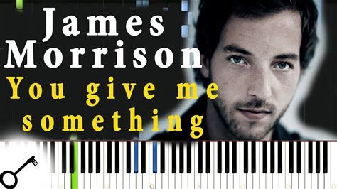 you give me something by James Morrison