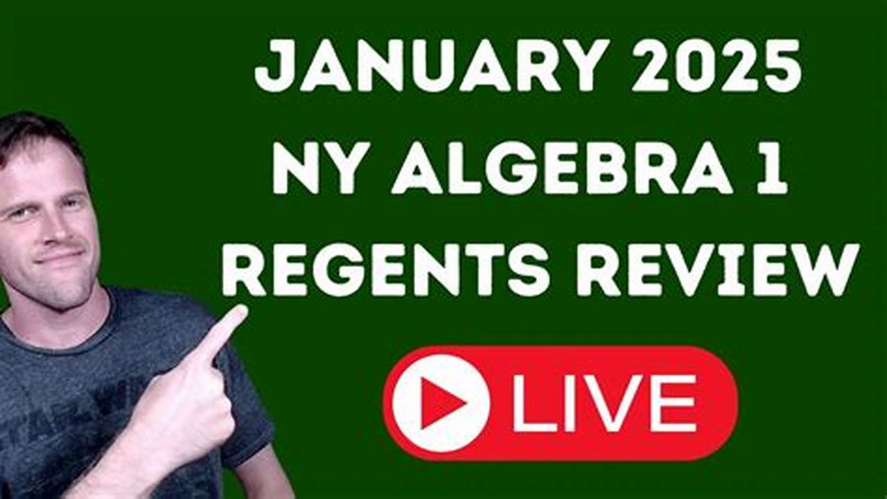 January 2025 Algebra 1 Regents