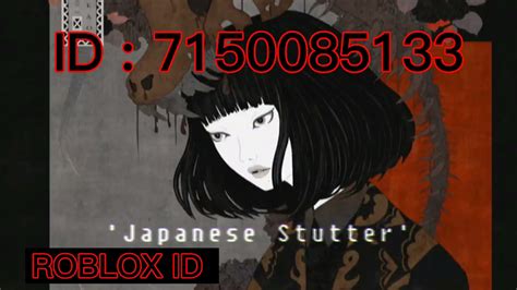 Japanese Stutter Roblox ID | infonuz