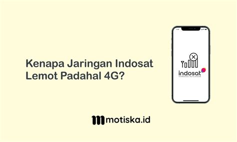 Jaringan 4G Indosat Lemot