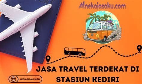 Jasa Travel Terdekat di Kediri