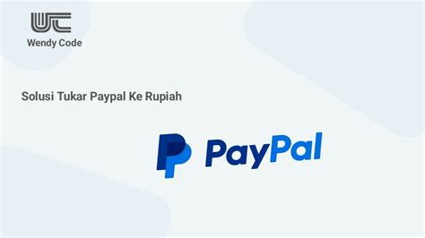 Jasa Tukar Paypal ke Rupiah