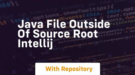 Java File Outside Of Source Root Intellij