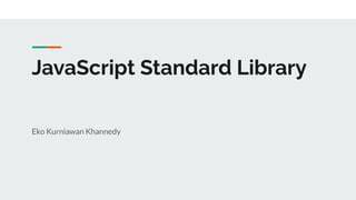 Pustaka Standar JavaScript