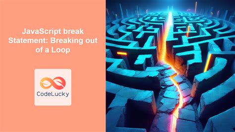 JavaScript rootage break