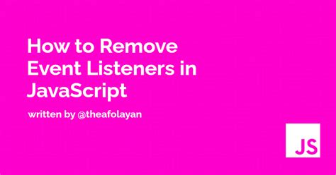 34 Remove Event Listener Javascript Modern Javascript Blog