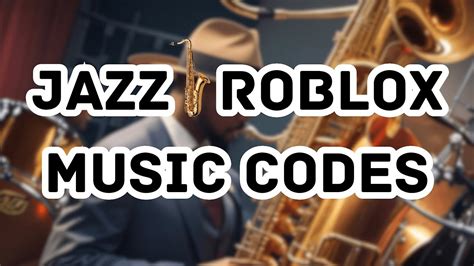 Jazz Roblox Music Codes (June 2023) | Roblox Den