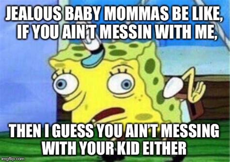Jealous Baby Momma Meme