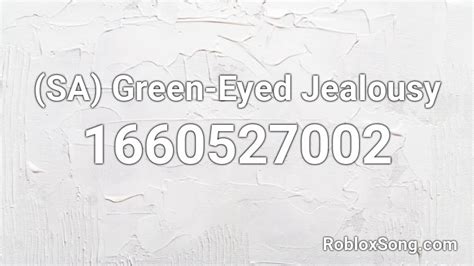 Jealousy, jealousy Roblox ID - Roblox music codes