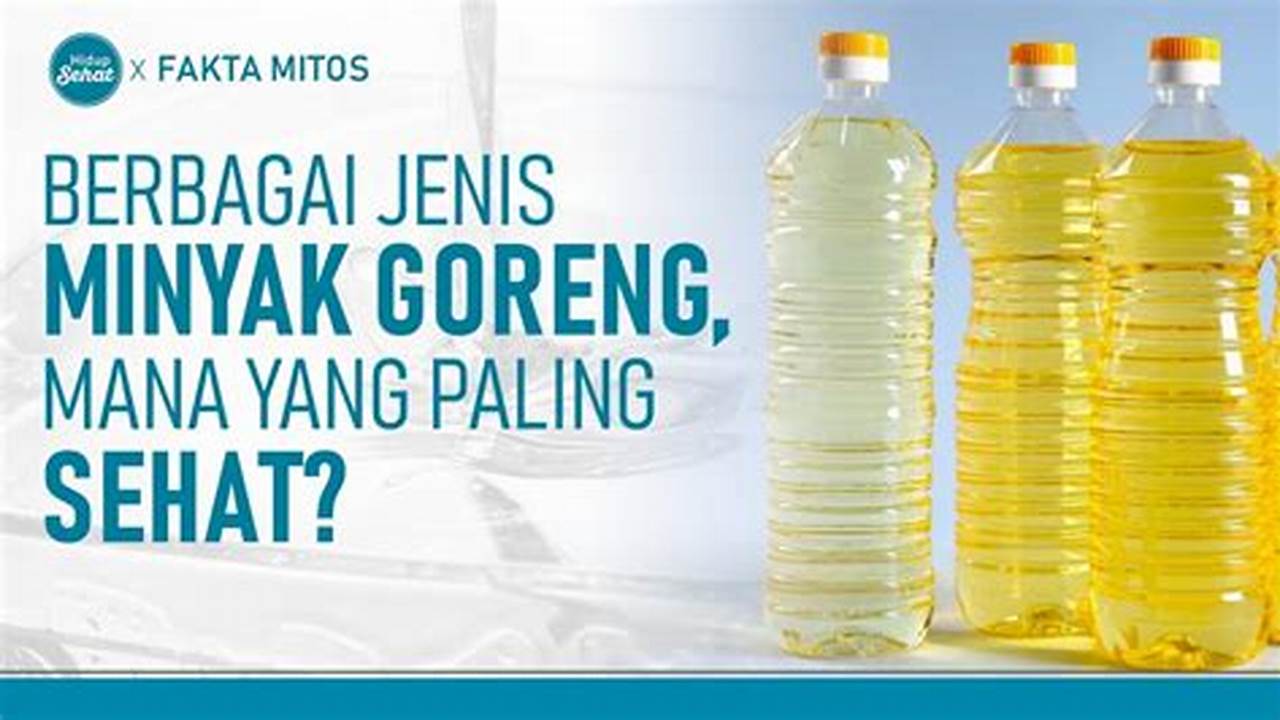 Jenis Minyak Goreng, Resep4-10k