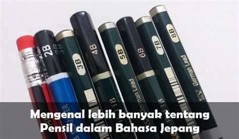 Berbagai jenis pensil yang populer di Jepang