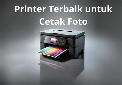 Jenis Printer yang Sesuai untuk Cetak Foto 14R