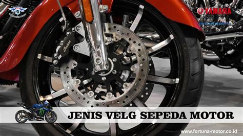 Jenis Velg Motor