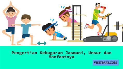 Jenis-jenis Unsur Kebugaran Jasmani