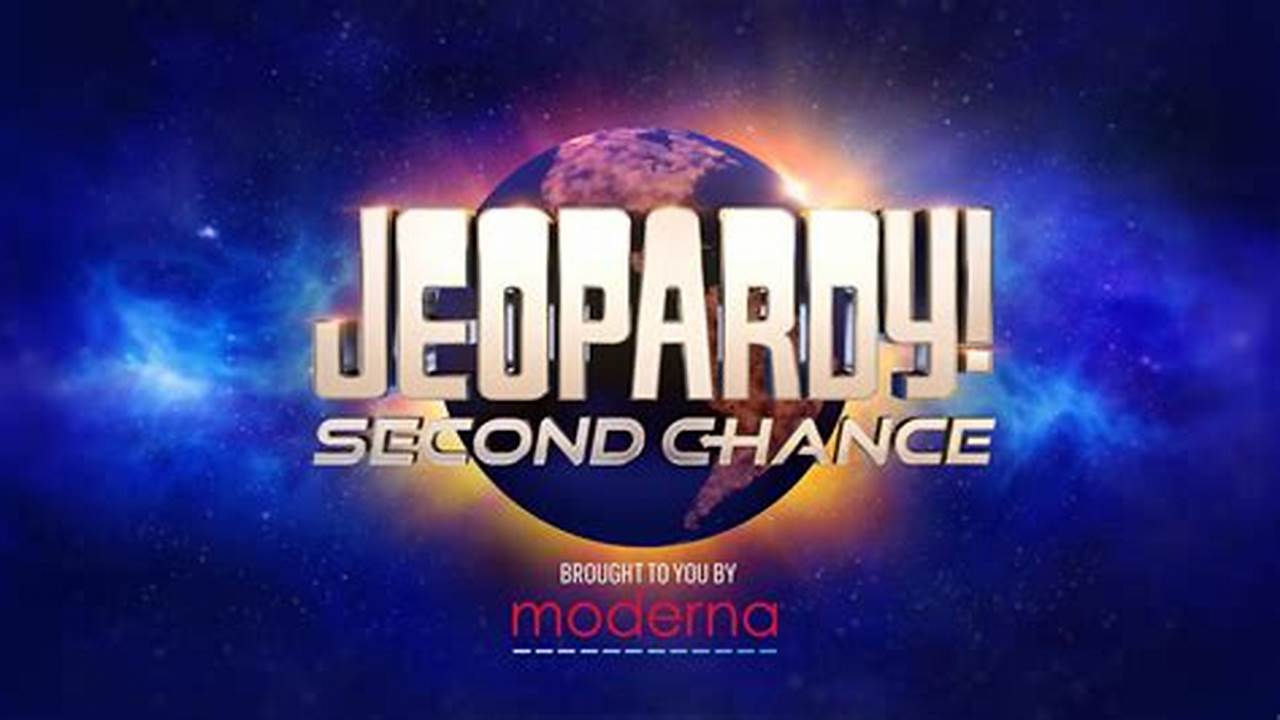 Jeopardy Second Chance 2024