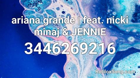 Jessie J & Ariana Grande & Nicki Minaj Roblox ID Codes - Roblox ID