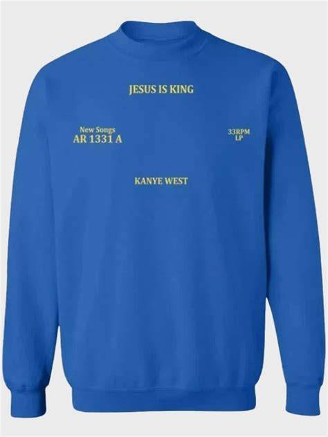 Jesus Is King Blue Sweatshirt