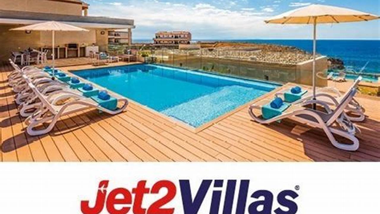 Jet2 Villa Holidays 2024