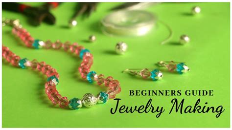 Jewelry Making Supplies and Jewelry Making Basics Explained