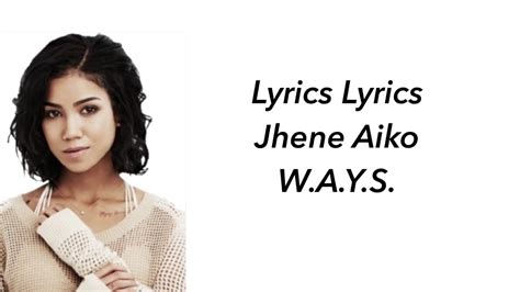 Jhene Aiko W.A.Y.S Lyrics
