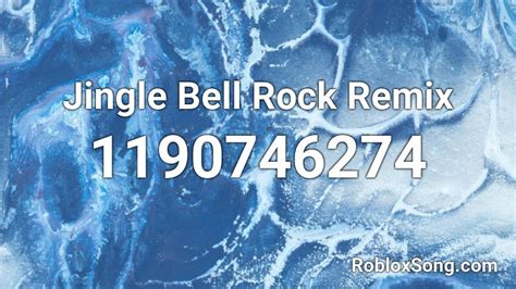Jingle Bell Rock Remix Roblox ID