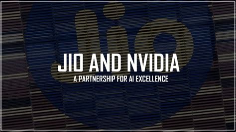 Jio to Build India-Specific LLM with Nvidia