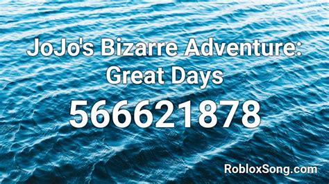 JoJo\'s Bizarre Adventure: Great Days Roblox ID