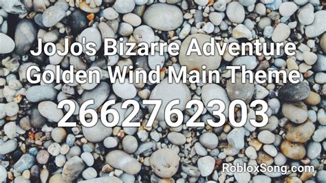 JoJo\'s Bizarre Adventure Golden Wind Main Theme Roblox ID