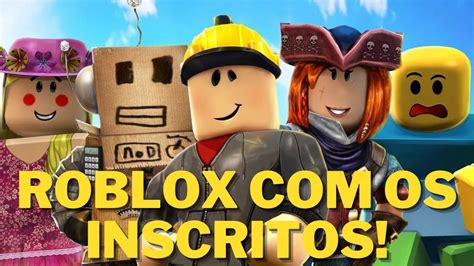 Jogando Roblox com os inscritos! - YouTube