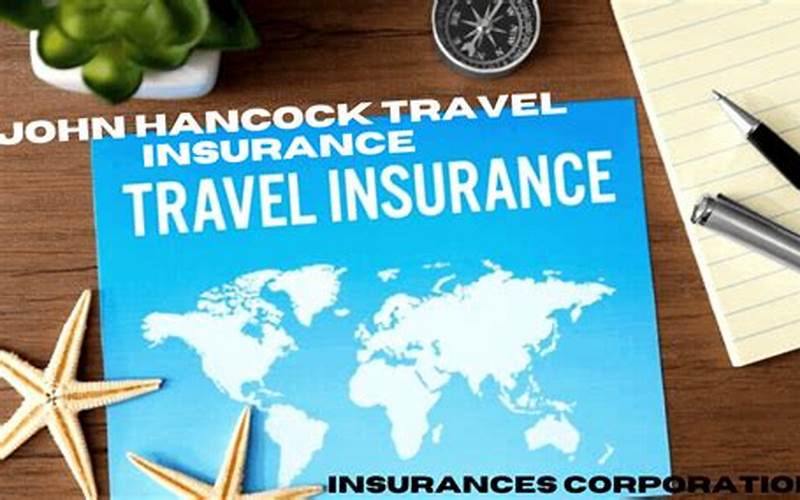 John Hancock Insurance Travel Benefits