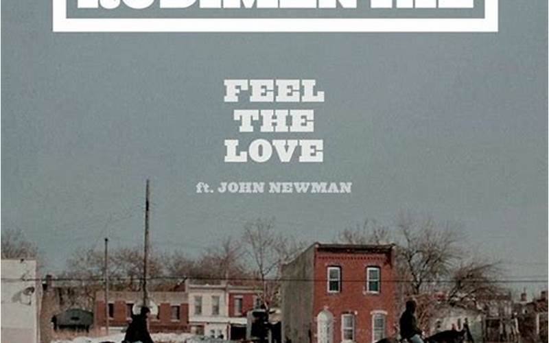John Newman Feel The Love Rudimental