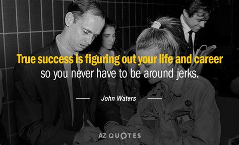 John Waters Divine Quotes