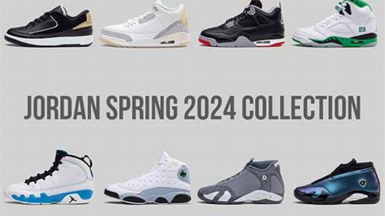 Jordan Spring 2024 Releases