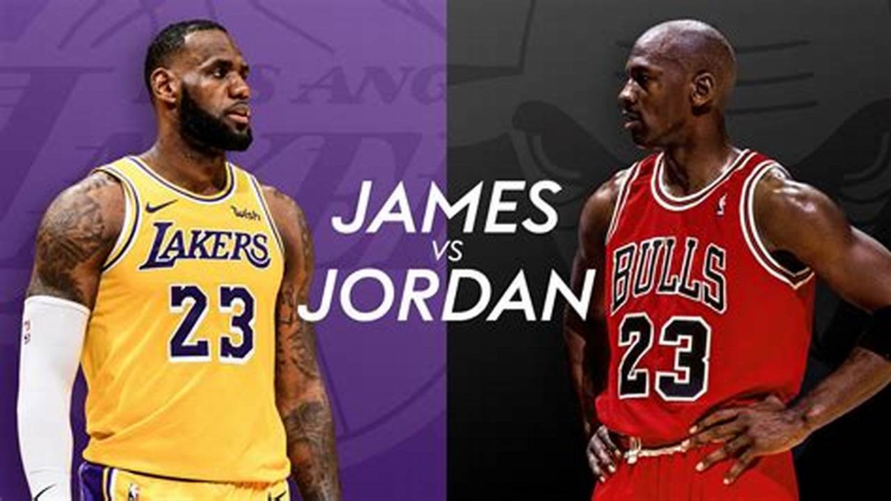 Jordan Vs Lebron 2024