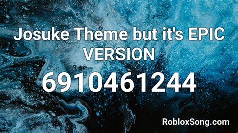 Josuke Theme but it\'s EPIC VERSION Roblox ID - Roblox music codes