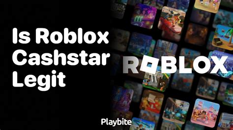 Journeying The Universe Of Roblox: Is Roblox Cashstar Legit 