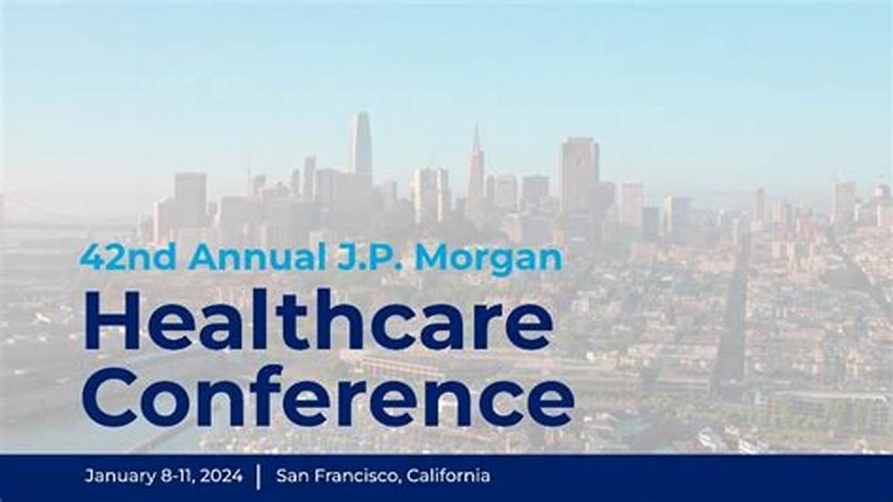 Jpmorgan Conference 2024