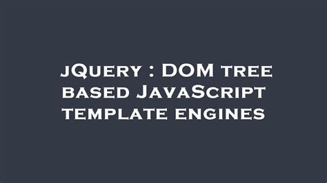 Jquery Template Engine