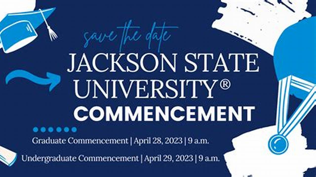 Jsu Spring Graduation 2025 Date