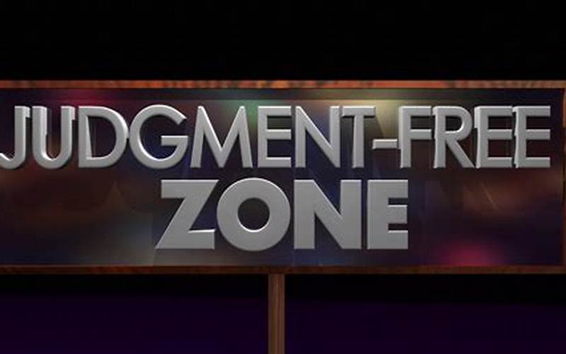 Judgement-Free Zone