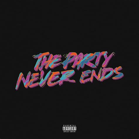 The Party Never Ends Art
