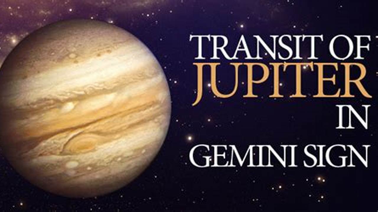Jupiter In Gemini Transit