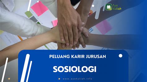 Jurusan Sosiologi: Pilihan Karir Dan Peluang Kerja