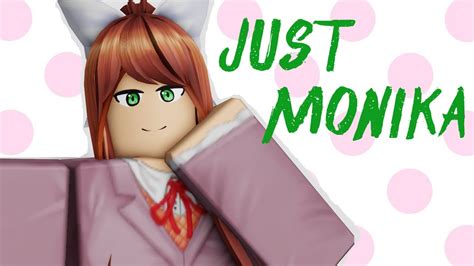 Just Monika - Roblox
