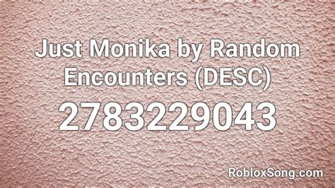 Just Monika Roblox ID - Roblox music codes