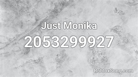 Just Monika Roblox ID Code | infonuz