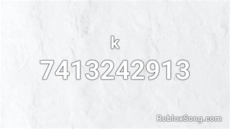 K - Roblox ID