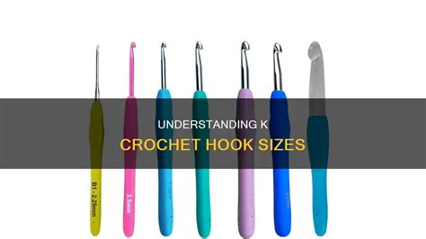 K Crochet Hook