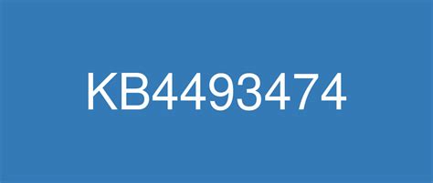 KB4493474 improvements and fixes