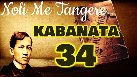 Kabanata 34 Noli Me Tangere